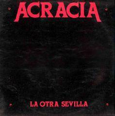 Acracia : La Otra Sevilla
